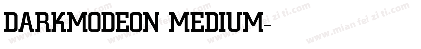 DARKMODEON MEDIUM字体转换